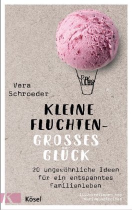 Kleine Fluchten - großes Glück