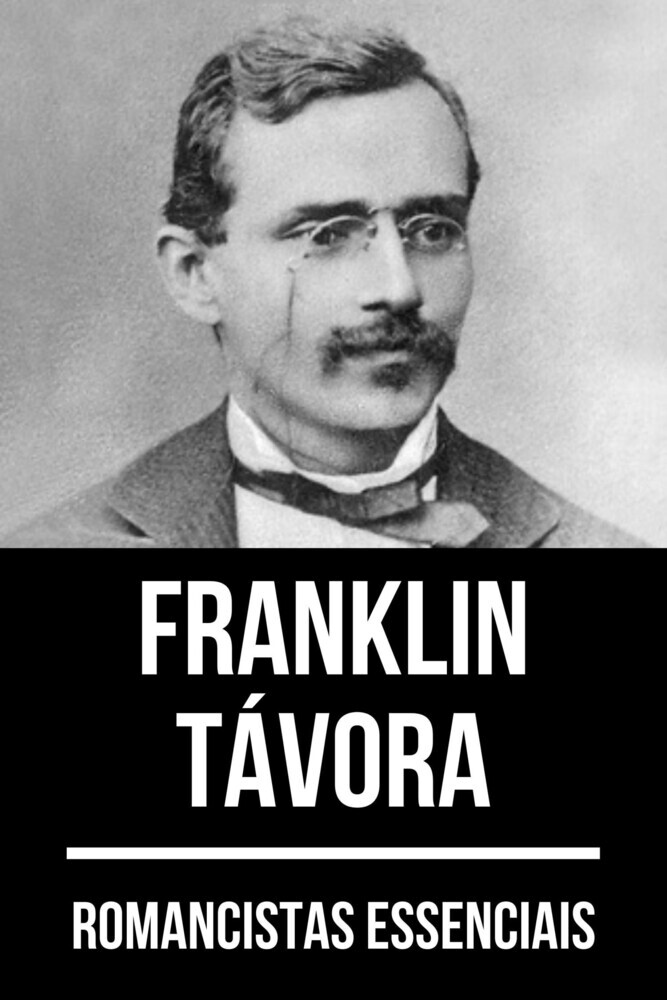 Romancistas Essenciais - Franklin Távora main product photo