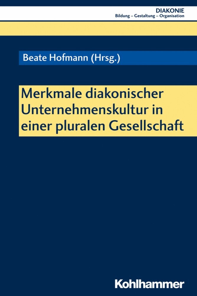 Merkmale diakonischer Unternehmenskultur in einer pluralen Gesellschaft main product photo