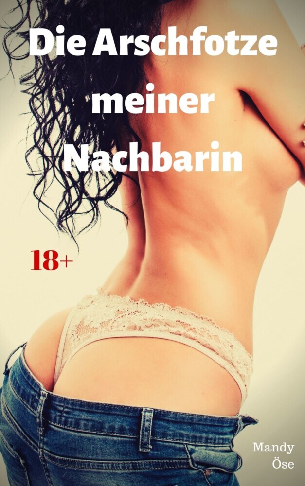 Die Arschfotze meiner Nachbarin main product photo