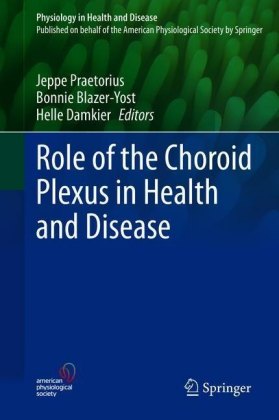 Role of the Choroid Plexus in Health and Disease