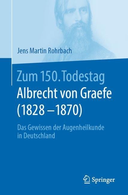 Zum 150. Todestag: Albrecht von Graefe (1828-1870) main product photo