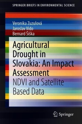 Agricultural Drought in Slovakia: An Impact Assessment