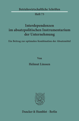 Interdependenzen im absatzpolitischen Instrumentarium der Unternehmung.