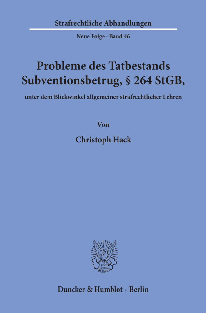 Probleme des Tatbestands Subventionsbetrug, 264 StGB, unter dem Blickwinkel allgemeiner strafrechtlicher Lehren. main product photo