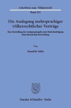 Die Auslegung mehrsprachiger völkerrechtlicher Verträge.