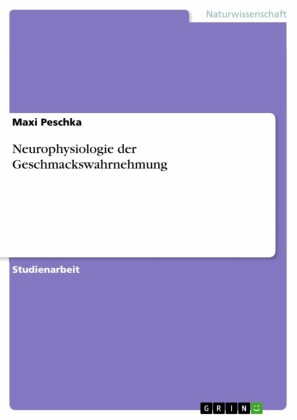 Neurophysiologie der Geschmackswahrnehmung
