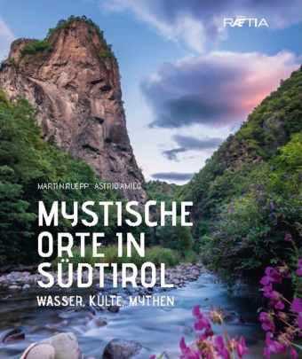 Mystische Orte in Südtirol