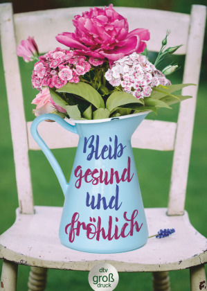 Bleib gesund und fröhlich