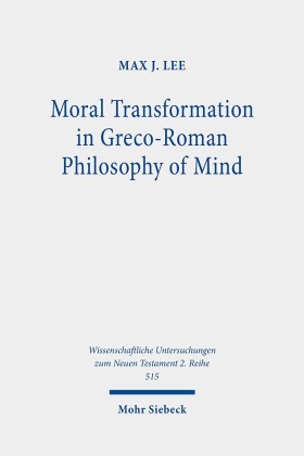 Moral Transformation in Greco-Roman Philosophy of Mind
