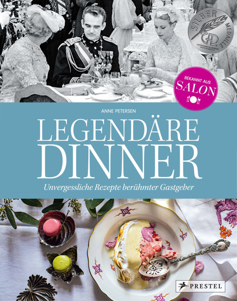 Legendäre Dinner: Unvergessliche Rezepte berühmter Gastgeber main product photo