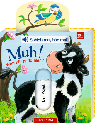 Schieb mal, hör mal!: Muh! Wen hörst du hier?, m. Soundeffekten