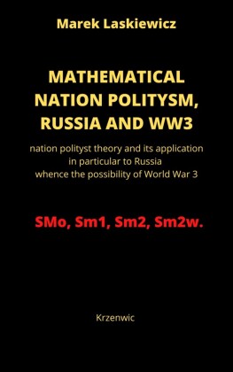 Mathematical Nation Politysm: Russia and WW3