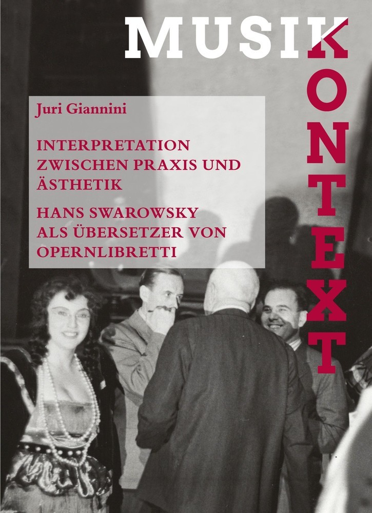 Interpretation zwischen Praxis und Ästhetik. Hans Swarowsky als Übersetzer von Opernlibretti main product photo