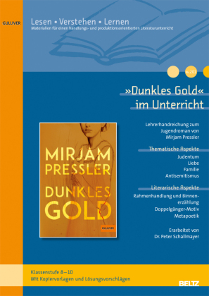 "Dunkles Gold" im Unterricht