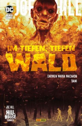 Joe Hill: Im tiefen, tiefen Wald.