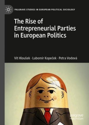 The Rise of Entrepreneurial Parties in European Politics