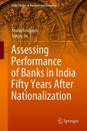 Assessing Performance of Banks in India Fifty Years After Nationalization