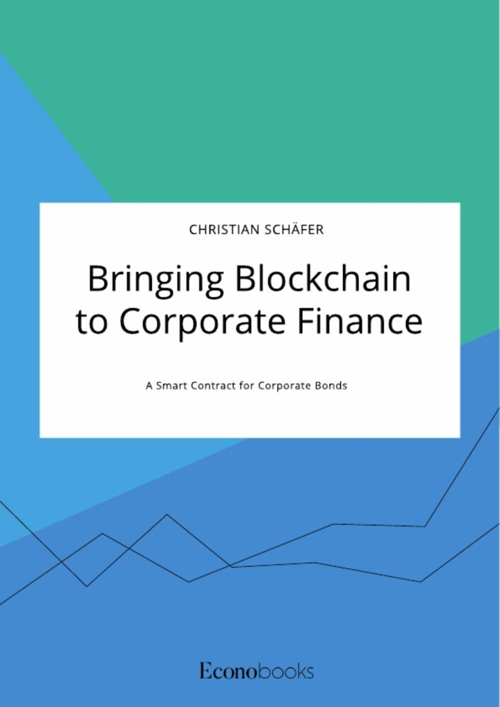 Bringing Blockchain to Corporate Finance. A Smart Contract for Corporate Bonds main product photo