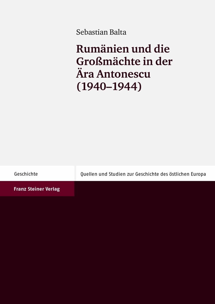 Rumänien und die Großmächte in der Ära Antonescu (1940-1944) main product photo