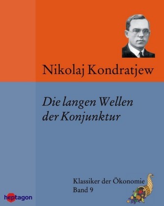 Die langen Wellen der Konjunktur