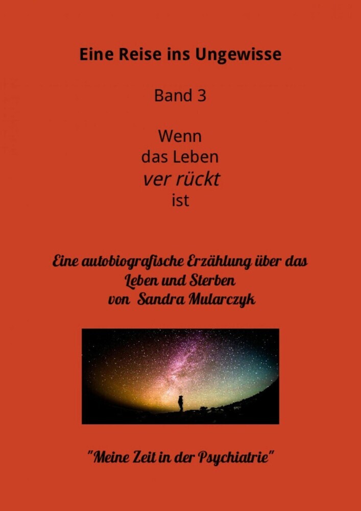 Mein Aufenthalt in der Psychiatrie- Meine Reise ins Ungewisse main product photo