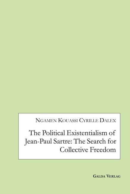 The Political Existentialism of Jean-Paul Sartre: The Search for Collective Freedom main product photo
