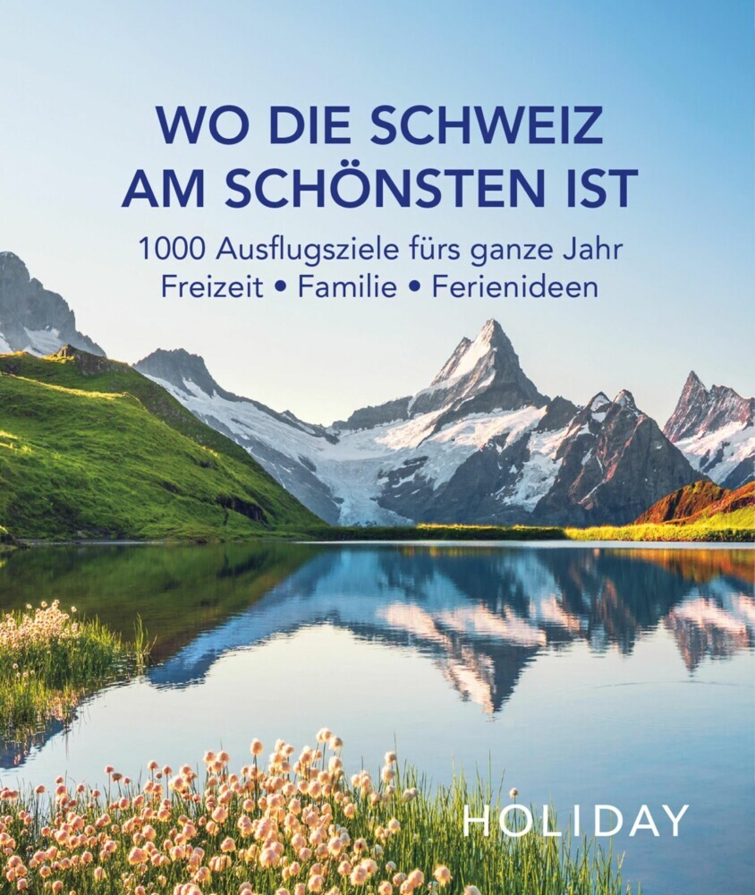 HOLIDAY Reisebuch: Wo die Schweiz am schönsten ist main product photo