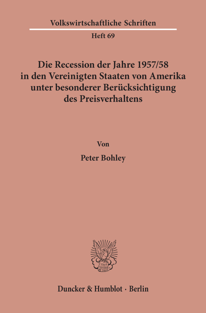 Die Recession der Jahre 1957/58 in den Vereinigten Staaten von Amerika unter besonderer Berücksichtigung des Preisverhaltens. main product photo