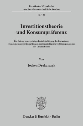 Investitionstheorie und Konsumpräferenz.