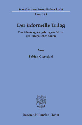 Der informelle Trilog.