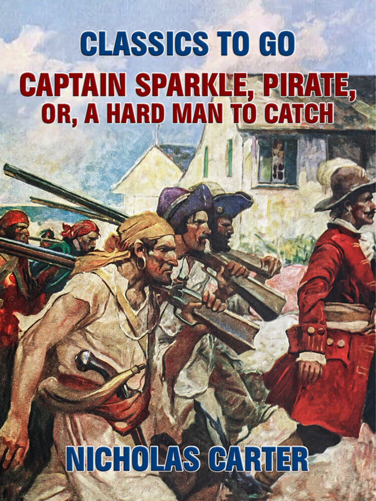 Captain Sparkle, Pirate; Or, A Hard Man to Catch main product photo