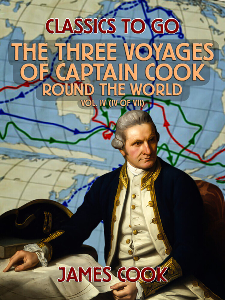 The Three Voyages of Captain Cook Round the World, Vol. IV (of VII) main product photo