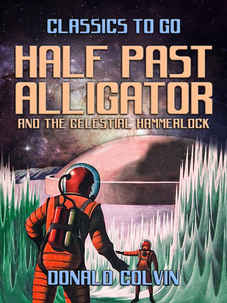 Half Past Alligator and The Celestial Hammerlock main product photo
