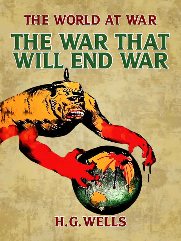 The War That Will End War main product photo
