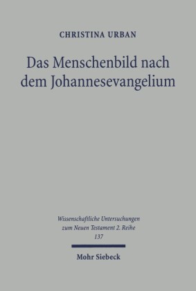 Das Menschenbild nach dem Johannesevangelium