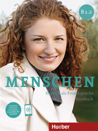 Menschen - Deutsch als Fremdsprache. Menschen B1.2. Kursbuch