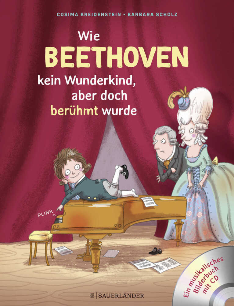 Wie Beethoven kein Wunderkind, aber doch berühmt wurde, m. Audio-CD main product photo