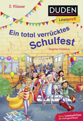 Ein total verrücktes Schulfest