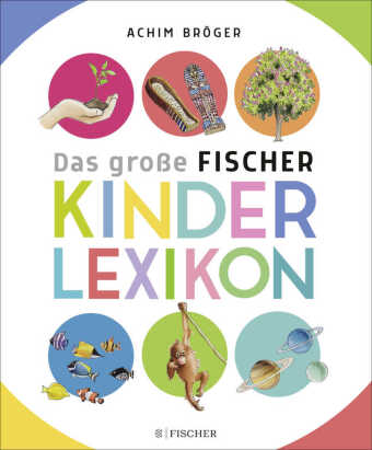 Bröger A.,Das große Fischer Kinderlexikon