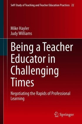 Being a Teacher Educator in Challenging Times