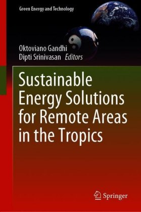 Sustainable Energy Solutions for Remote Areas in the Tropics