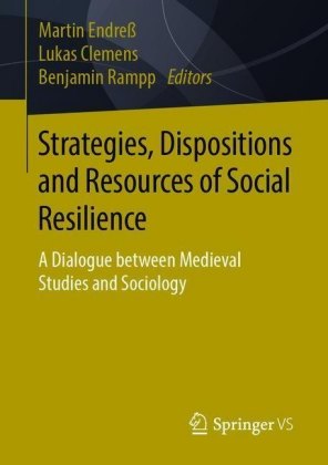 Strategies, Dispositions and Resources of Social Resilience