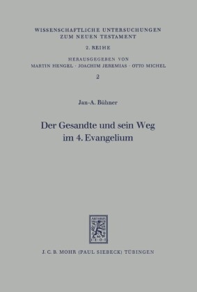 Der Gesandte und sein Weg im 4. Evangelium
