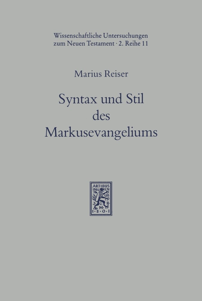 Syntax und Stil des Markusevangeliums im Lichte der hellenistischen Volksliteratur main product photo