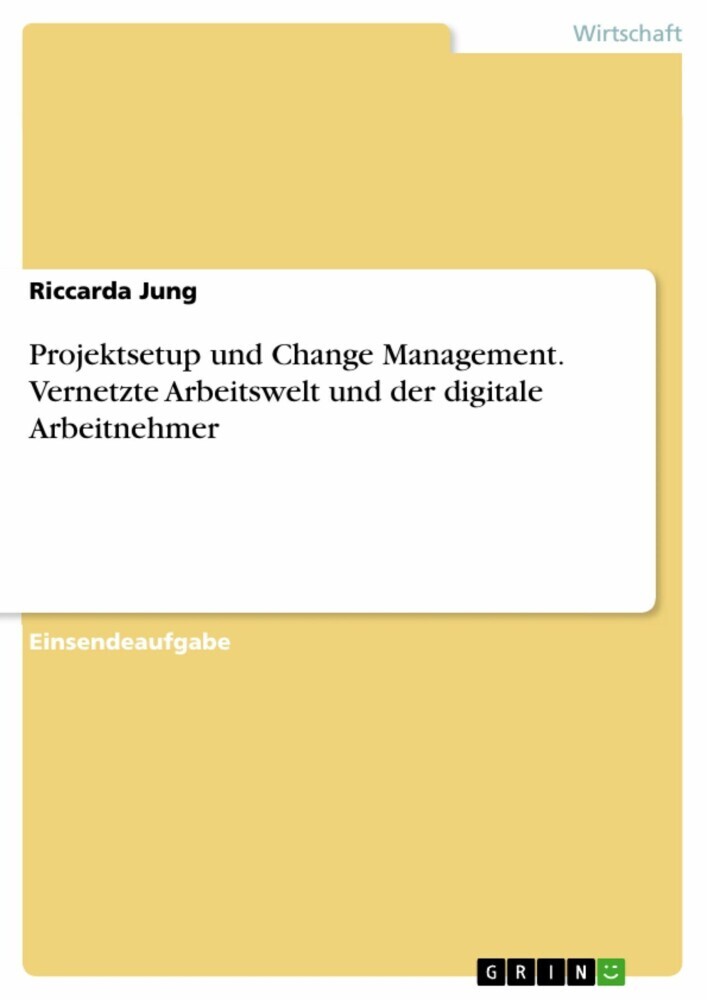 Projektsetup und Change Management. Vernetzte Arbeitswelt und der digitale Arbeitnehmer main product photo