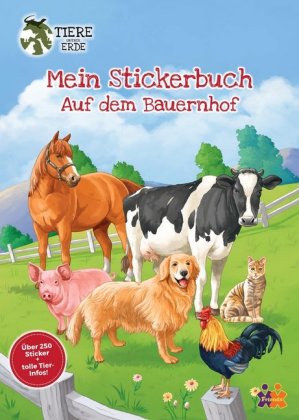 Tiere unserer Erde. Mein Stickerbuch. Auf dem Bauernhof