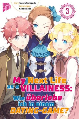 My Next Life as a Villainess - Wie überlebe ich in einem Dating-Game?. Bd.3