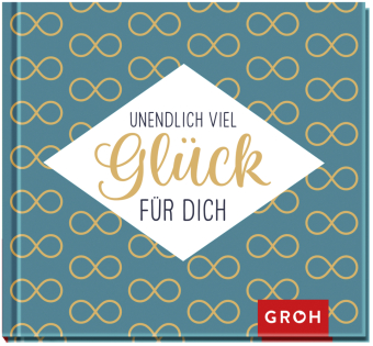 Unendlich viel Glück für dich