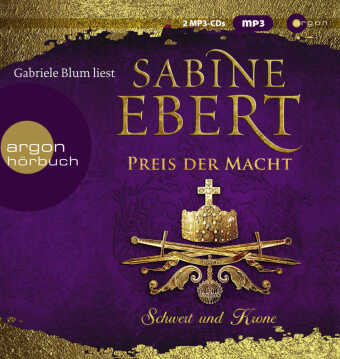 Schwert und Krone - Preis der Macht, 2 Audio-CD, 2 MP3